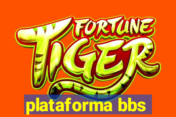 plataforma bbs